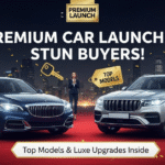 Premium car launches with luxury models, excited buyers, red carpet, and gold badges.